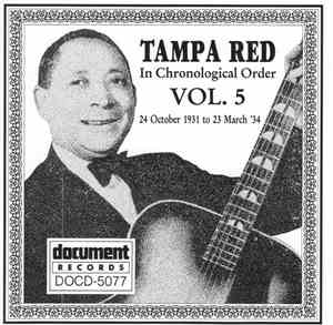 Tampa Red - Complete Recorded Works In Chronological Order, Volume 5 (24 Oc ...
