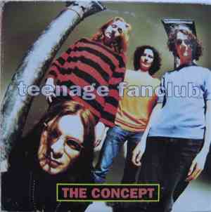 Teenage Fanclub - The Concept
