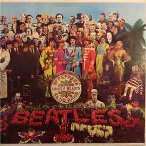 The Beatles - Sgt. Pepper's Lonely Hearts Club Band