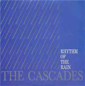 The Cascades  - Rhythm Of The Rain