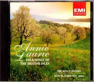 The King's Singers - Annie Laurie: Folksongs Of The British Isles