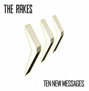 The Rakes - Ten New Messages
