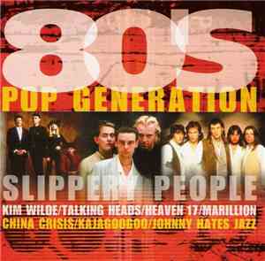 Various - 80's Pop Generation - Slippery People