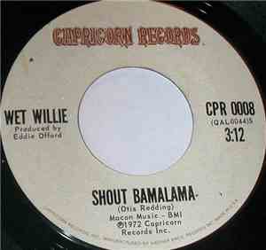 Wet Willie - Shout Bamalama