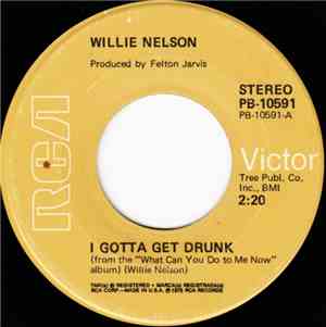 Willie Nelson - I Gotta Get Drunk