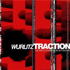 Wurlitztraction - The Star Lit Numbers On Her Fingers
