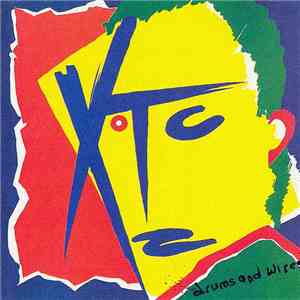 XTC - Drums And Wires
