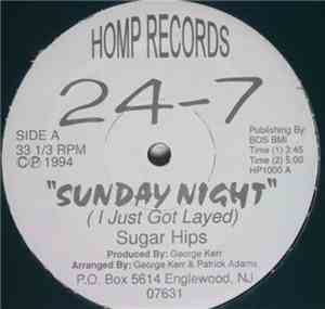 24-7  - Sunday Night I Just Got Layed (Sugar Hips)