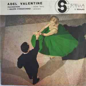 Adel Valentine - Fascination / I Milioni Di Arlecchino