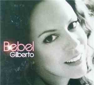 Bebel Gilberto - Bebel Gilberto