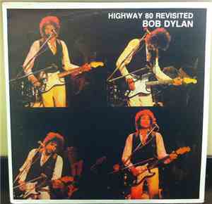 Bob Dylan - Highway 80 Revisited