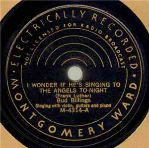 Bud Billings  / McCravy Brothers (Frank And James) - I Wonder If He's Singi ...