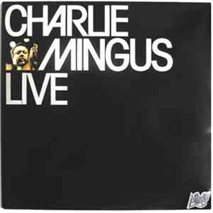 Charles Mingus - Live