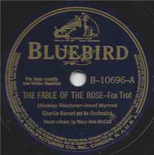 Charlie Barnet And His Orchestra - The Fable Of The Rose / The Breeze And I