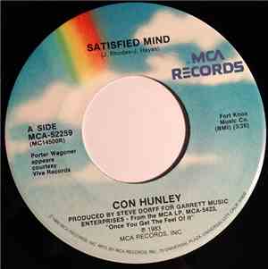 Con Hunley - Satisfied Mind / Let Me Love You Once Before You Go