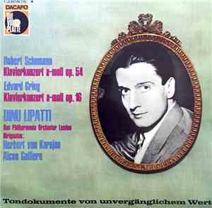 Dinu Lipatti • Schumann / Grieg - Klavierkonzert A-moll Op. 54 / Klavierkon ...