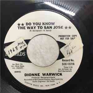 Dionne Warwick - Do You Know The Way To San Jose / Let Me Be Lonely