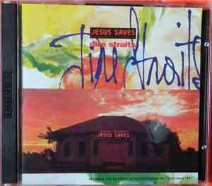 Dire Straits - Jesus Saves Dire Straits