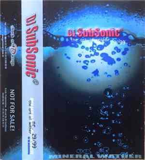 DJ Subsonic - 1999 #29 The Art Of Wather (Mineral Wather)