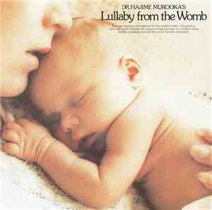 Dr. Hajime Murooka - Lullaby From The Womb