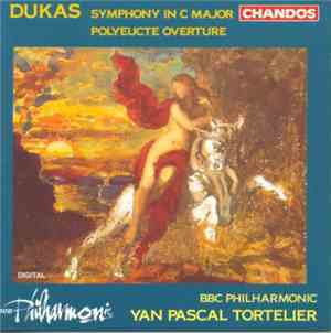 Dukas / BBC Philharmonic, Yan Pascal Tortelier - Sympnony In C Major / Poly ...
