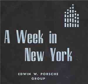 Edwin W. Porsche Group - A Week In New York