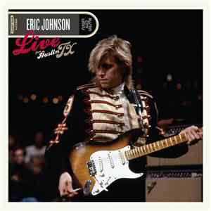 Eric Johnson  - Live From Austin, TX