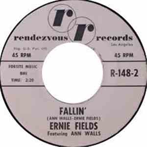 Ernie Fields  - Fallin' / Be Anything But Don't Be Sorry