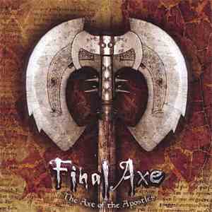 Final Axe - The Axe Of The Apostles