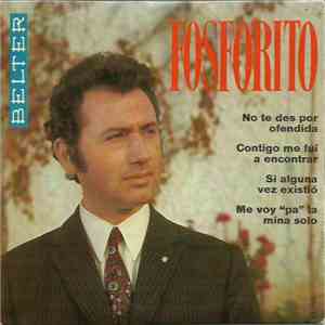 Fosforito - No Te Des Por Ofendida