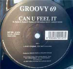Groovy 69 - Can U Feel It