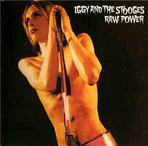 Iggy And The Stooges - Raw Power