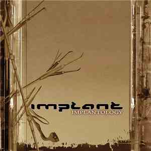 Implant - Implantology (Bonus Tracks Version)