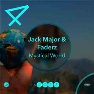 Jack Major  & Faderz - Mystical World