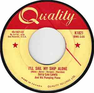 Jerry Lee Lewis And His Pumping Piano - I'll Sail My Ship Alone