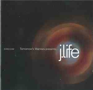 J.Life - Tomorrow's Warriors Presents...J.Life