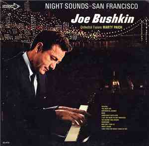 Joe Bushkin - Night Sounds - San Francisco