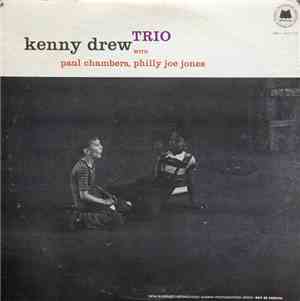 Kenny Drew Trio With Paul Chambers , Philly Joe Jones - Kenny Drew Trio