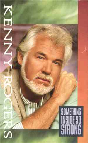 Kenny Rogers - Something Inside So Strong