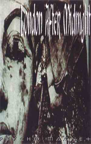 London After Midnight - Psycho Magnet