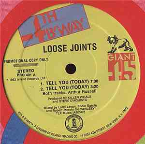 Loose Joints - Tell You (Today)