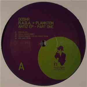 M.A.D.A.  + Plankton  - Antiz EP - Part One