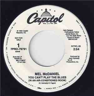 Mel McDaniel - You Can't Play The Blues (In An Air-Conditioned Room)