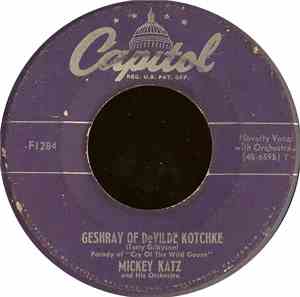 Mickey Katz And His Orchestra - Geshray Of DeVilde Kotchke (Cry Of The Wild ...