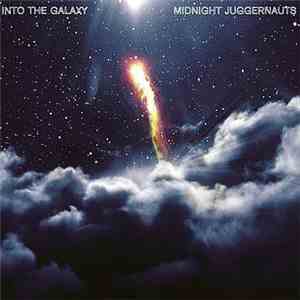 Midnight Juggernauts - Into The Galaxy