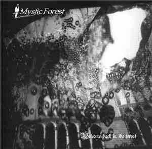 Mystic Forest - Welcome Back In The Forest