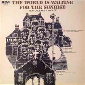 New Orleans Rascals - The World Is Waiting For The Sunrise