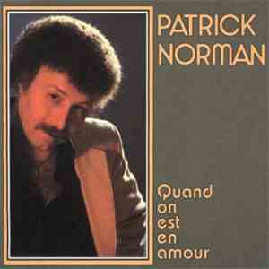 Patrick Norman - Quand On Est En Amour