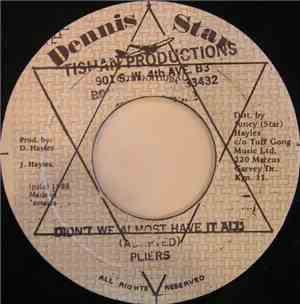 Pliers - Didn't We Almost Have It All