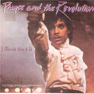 Prince And The Revolution - I Would Die 4 U